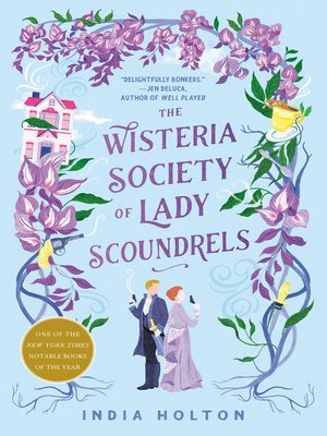 cover image of The Wisteria Society of Lady Scoundrels
